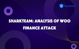 SharkTeam：Woo Finance被攻击事件分析
