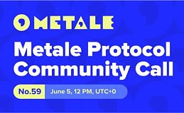 Metale Protocol 社区会议№59: 6月活动揭秘+2部短剧超级剧透（上）