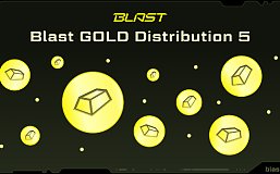 速览Blast公布的第五期“黄金积分”计划