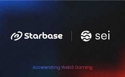 Starbase x Sei：携手加速亚洲地区 Web3 游戏发展