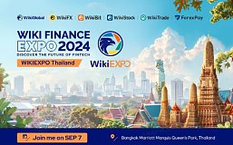 全球瞩目的金融科技盛事：Wiki Finance EXPO Bangkok 2024 再次登陆曼谷