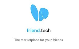 昔日Socialfi顶流Friend.Tech终跑路 SocialFi是个伪命题？